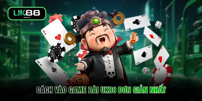 Game Bài UK88 3 Cách vào game bài UK88 đơn giản nhất