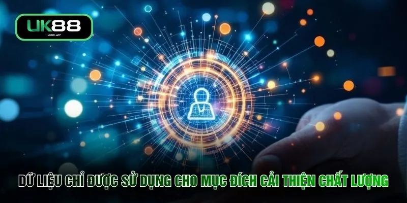 Dữ liệu chỉ được sử dụng cho mục đích cải thiện chất lượng