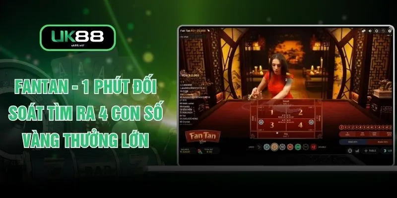 Fantan - 1 Phút Đối Soát Tìm Ra 4 Con Số Vàng Thưởng Lớn 1 Fantan - 1 Phút Đối Soát Tìm Ra 4 Con Số Vàng Thưởng Lớn