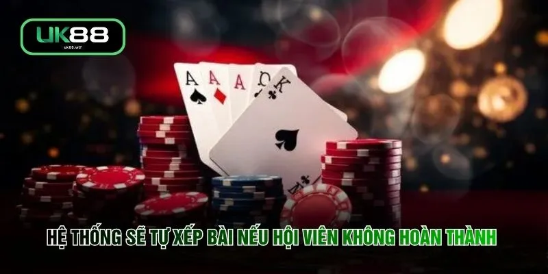 Mậu Binh JQK - 13 Lá Bài Biến Hóa 99% Đối Thủ Đáng Gờm 4 Hệ thống sẽ tự xếp bài nếu hội viên không hoàn thành