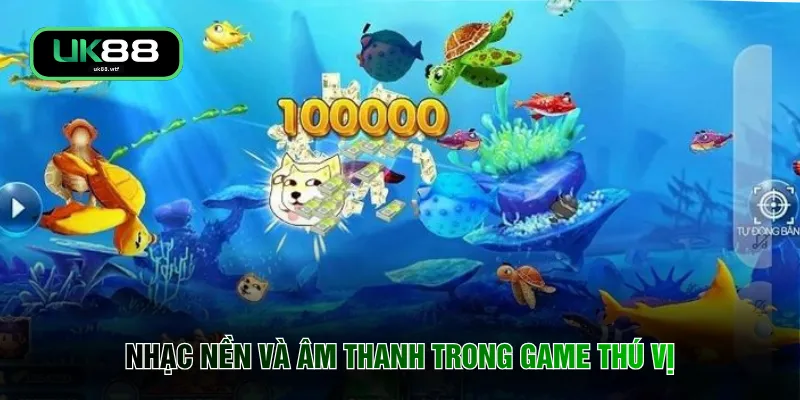 Nhạc nền và âm thanh trong game thú vị