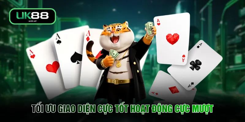 Game Bài UK88 1 Tối ưu giao diện cực tốt hoạt động cực mượt